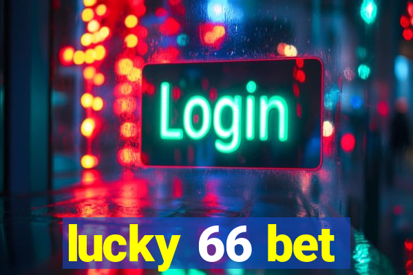 lucky 66 bet