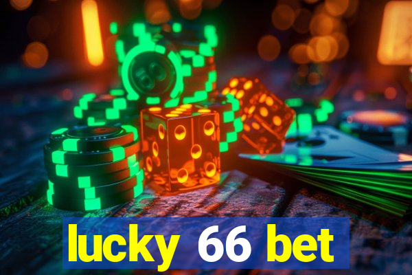 lucky 66 bet