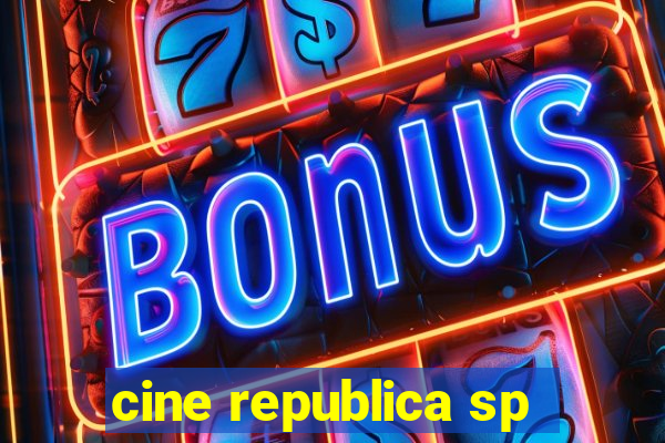 cine republica sp