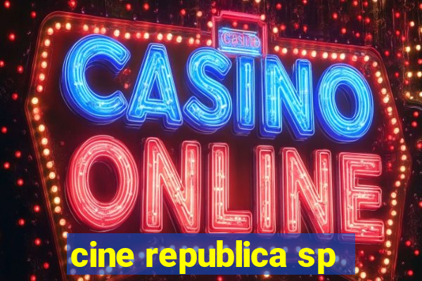 cine republica sp