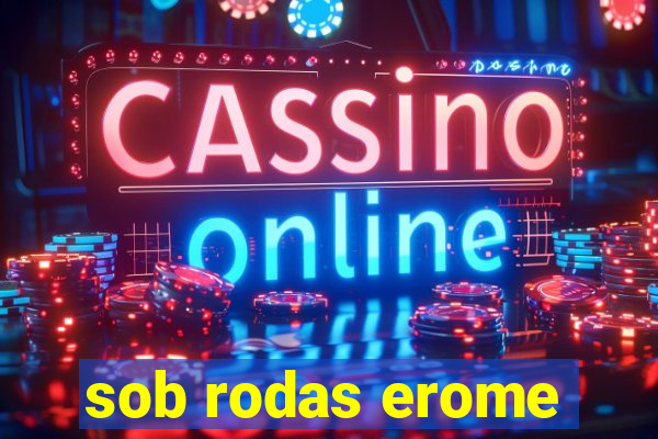 sob rodas erome