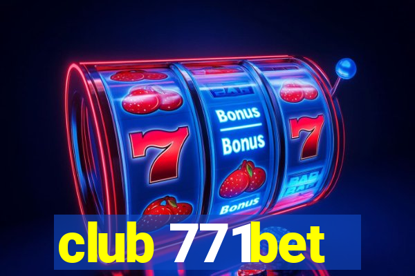 club 771bet