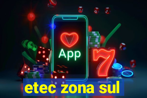 etec zona sul