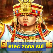 etec zona sul