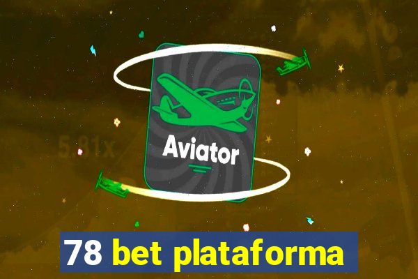 78 bet plataforma