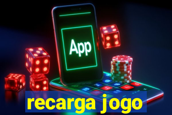recarga jogo