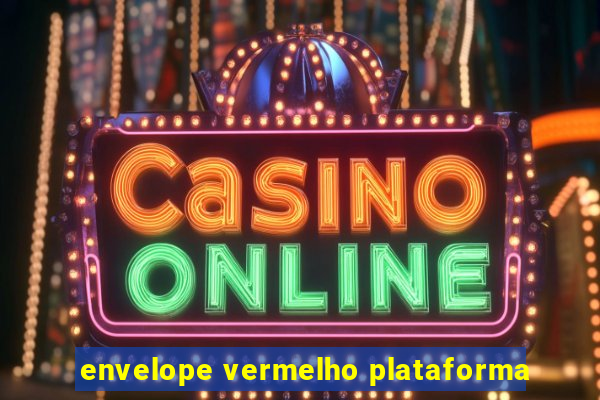 envelope vermelho plataforma