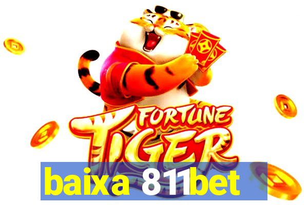 baixa 811bet