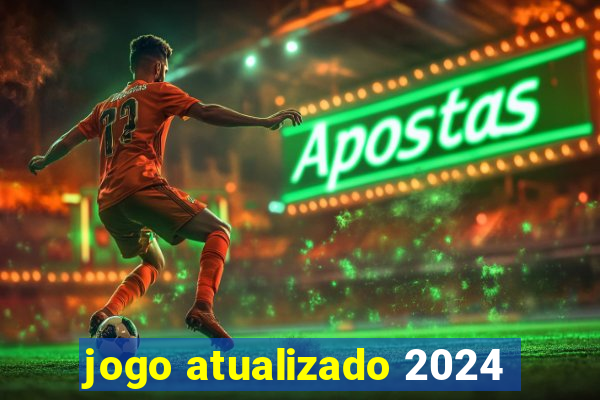 jogo atualizado 2024