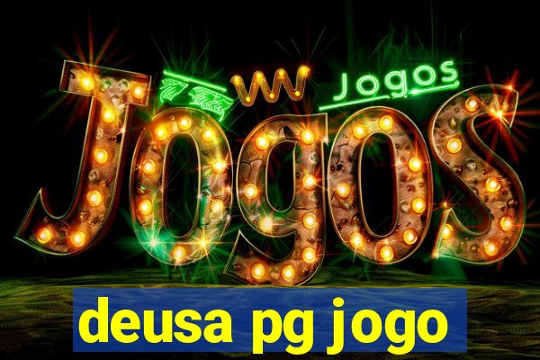 deusa pg jogo