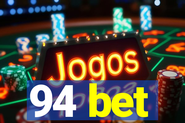 94 bet