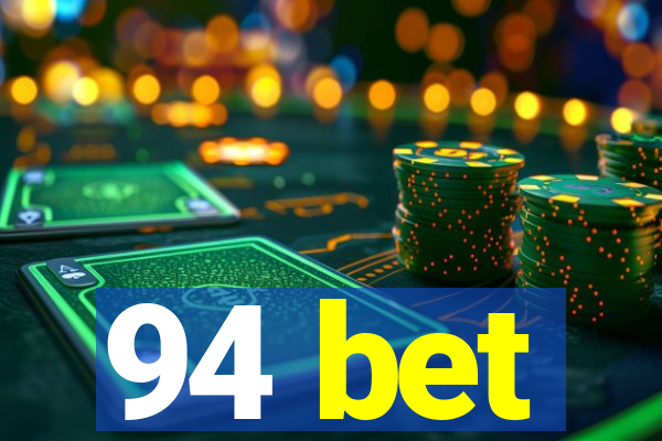94 bet