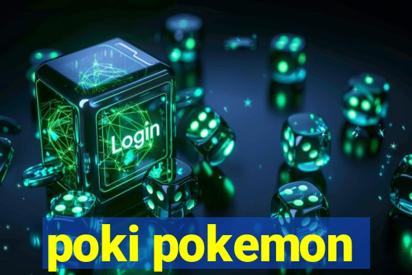 poki pokemon