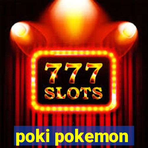 poki pokemon