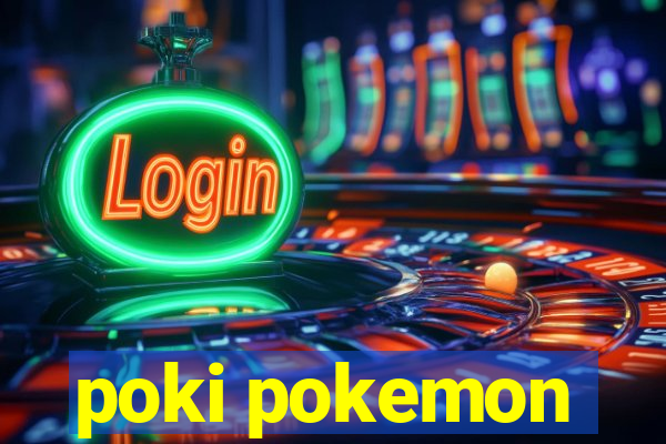 poki pokemon