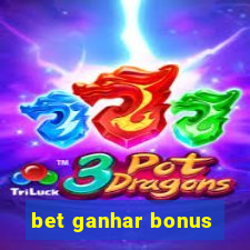 bet ganhar bonus