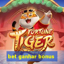 bet ganhar bonus