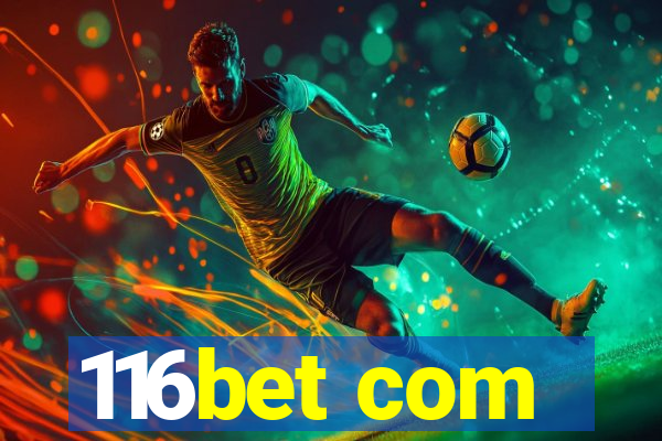 116bet com