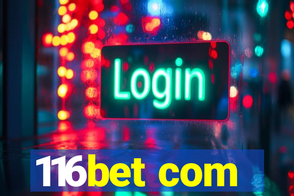 116bet com