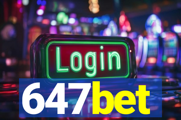 647bet