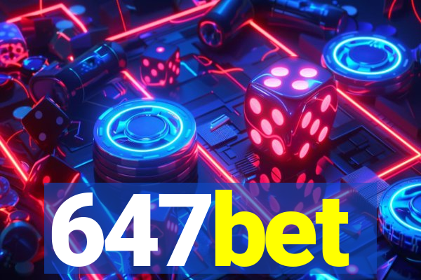 647bet
