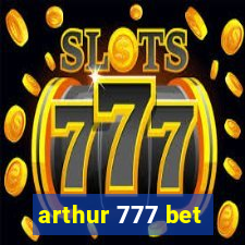 arthur 777 bet