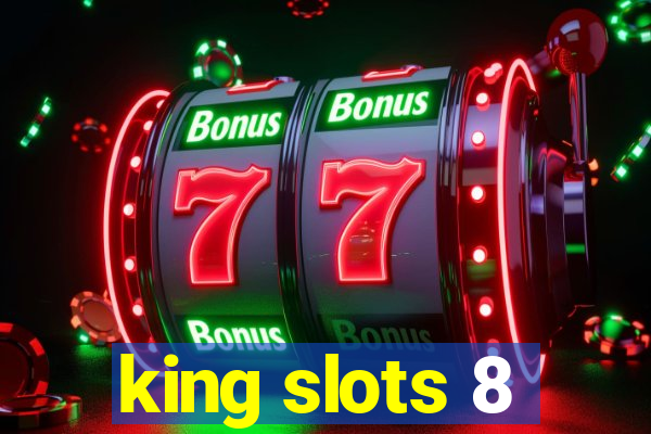 king slots 8