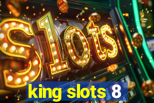 king slots 8