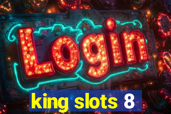 king slots 8