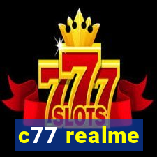 c77 realme