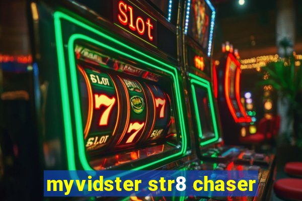myvidster str8 chaser