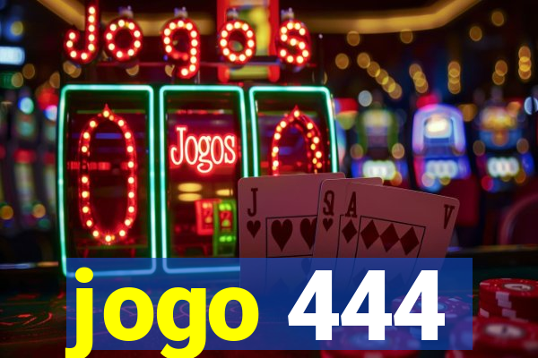 jogo 444