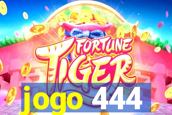 jogo 444