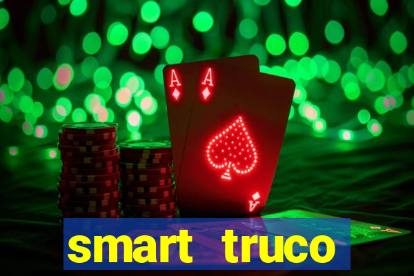 smart truco paulista e mineiro