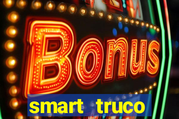 smart truco paulista e mineiro