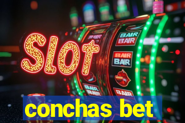 conchas bet