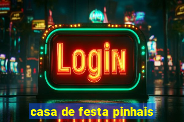casa de festa pinhais