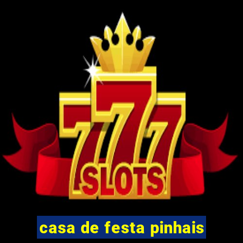 casa de festa pinhais