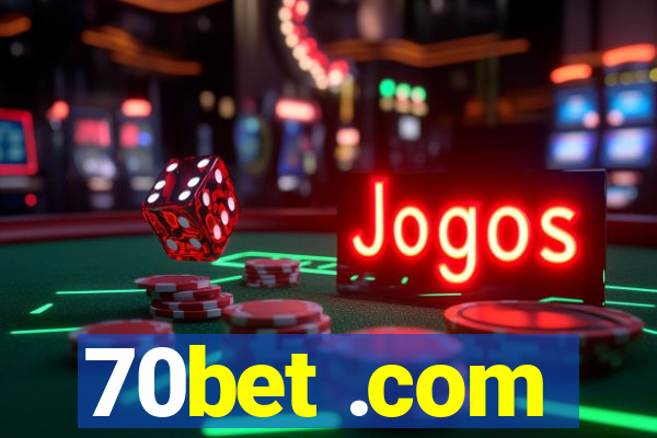 70bet .com