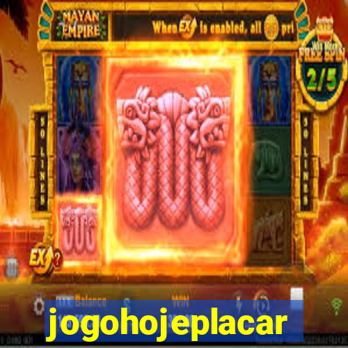 jogohojeplacar