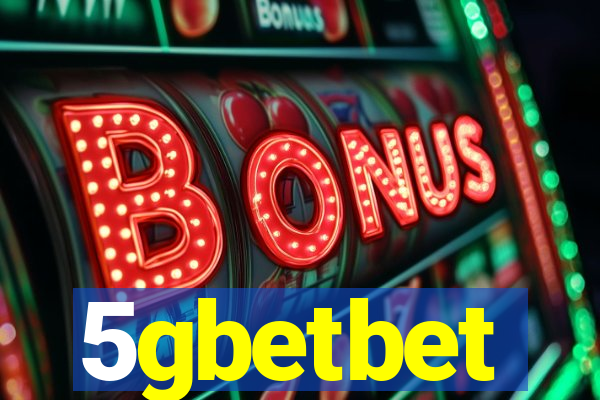 5gbetbet