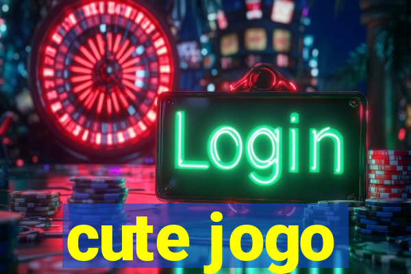 cute jogo