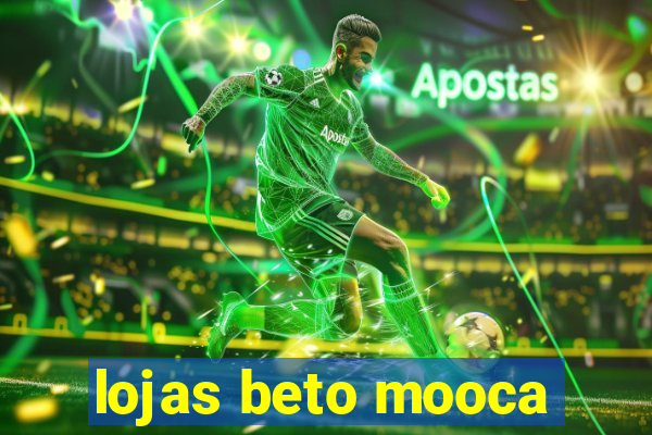 lojas beto mooca