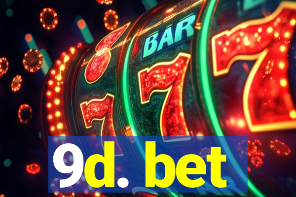 9d. bet