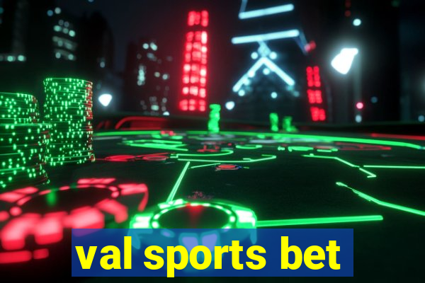 val sports bet