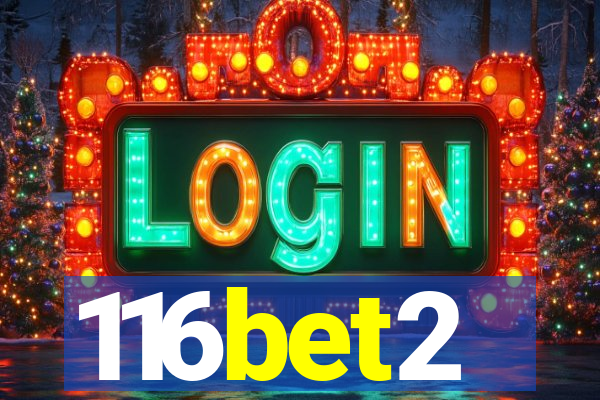116bet2