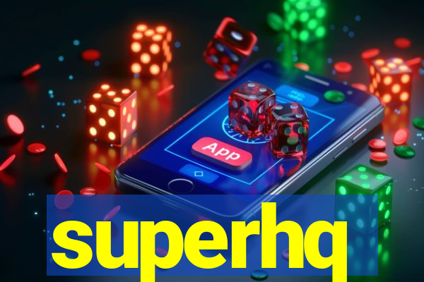 superhq