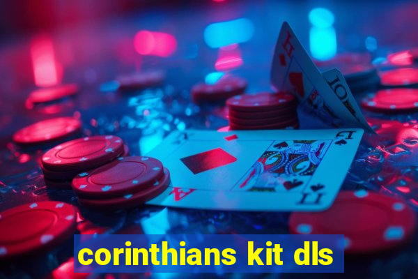 corinthians kit dls