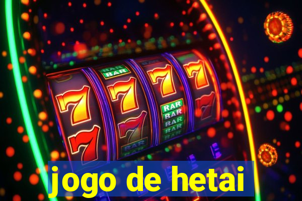 jogo de hetai