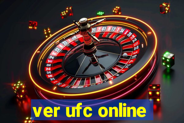 ver ufc online